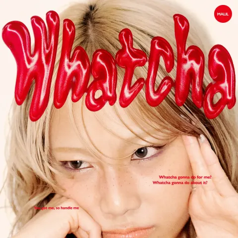 MALIL「Whatcha」 ジャケット